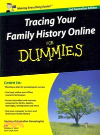 TRACING YOUR FAMILY HISTORY ONLINE FOR DUMMIES, 2E AUSTRALIAN EDITION