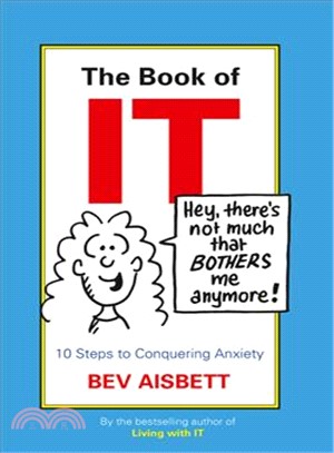 The Book of It ― 10 Steps to Conquering Anxiety