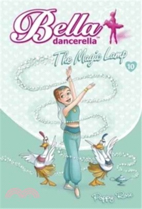 Bella Dancerella: The Magic Lamp