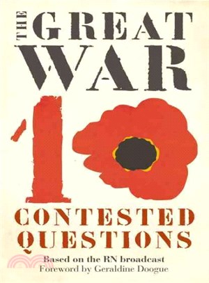 Great War In Ten Contested Questions