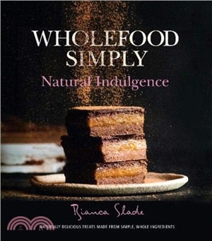 Wholefoods Simply: Natural Indulgence