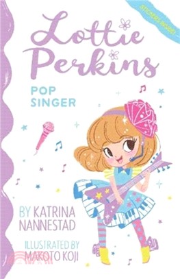 Lottie Perkins：Pop Singer (Lottie Perkins, #3)