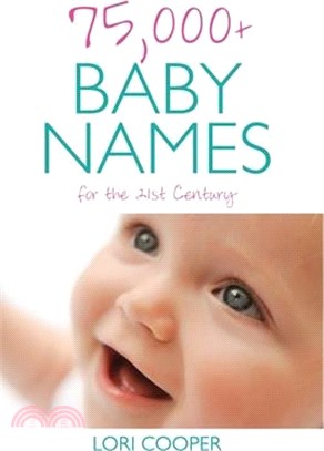75,000+ Baby Names for the 21st Century