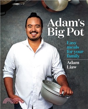 Adam's Big Pot：Easy meals for your family