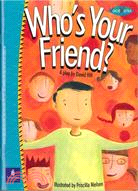 Who's your friend? :a play /