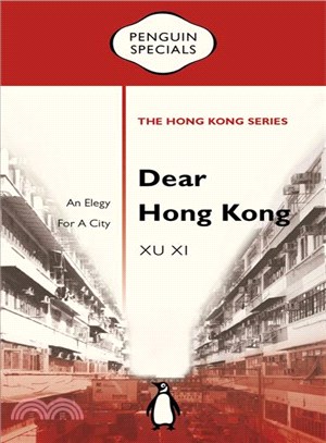 Dear Hong Kong ─ An Elegy to a City