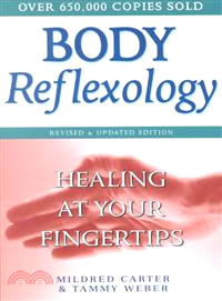 Body Reflexology ─ Healing at Your Fingertips