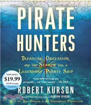 Pirate Hunters ─ Treasure, Obsession, and the Search for a Legendary Pirate Ship