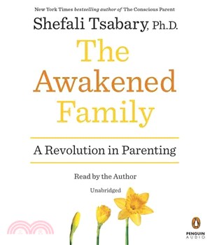 The Awakened Family ─ A Revolution in Parenting