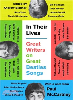 In Their Lives ─ Great Writers on Great Beatles Songs