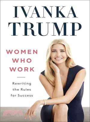 Women who work :rewriting the rules for success /
