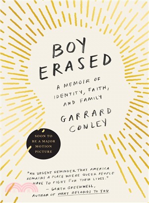 Boy Erased ─ A Memoir of Identity, Faith, and Family
