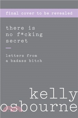 There Is No F*cking Secret：Letters From a Badass Bitch