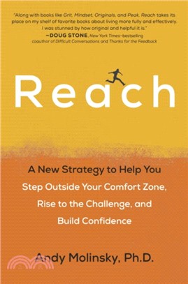 Reach：A New Strategy to Help You Step Outside Your Comfort Zone, Rise to the Challenge and Build Confidence