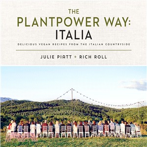 The Plantpower Way ─ Italia: Delicious Vegan Recipes from the Italian Countryside