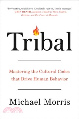 Tribal ― Mastering the Cultural Codes That Drive Human Behavior