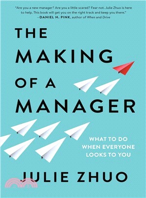 The Making of a Manager ― What to Do When Everyone Looks to You