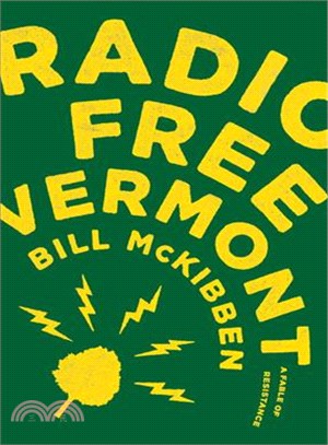 Radio Free Vermont ─ A Fable of Resistance