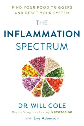 The Inflammation Spectrum ― Find Your Food Triggers and Reset Your System