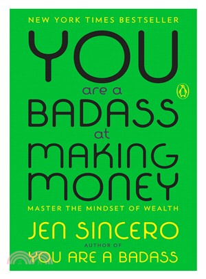 You Are a Badass at Making Money ― Master the Mindset of Wealth