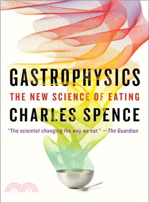 Gastrophysics ─ The New Science of Eating