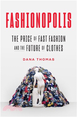 Fashionopolis ― The Price of Fast Fashion - and the Future of Clothes