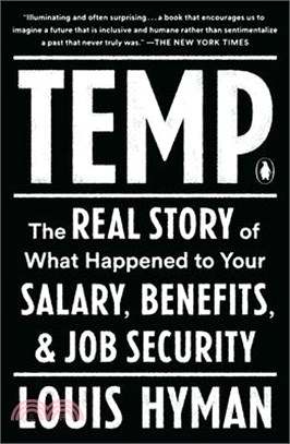 Temp ― The Real Story of What Happened to Your Salary, Benefits, and Job Security