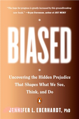 Biased：Uncovering the Hidden Prejudice That Shapes What We See, Think, and Do