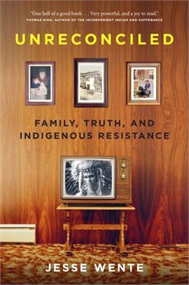Unreconciled (Signed Edition): Family, Truth, and Indigenous Resistance