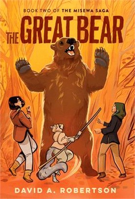 The Great Bear: The Misewa Saga, Book Two