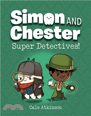 Super Detectives (Simon and Chester Book #1)