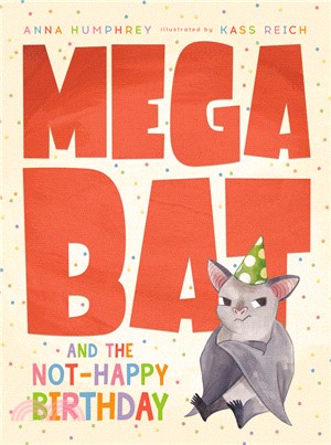 #4 Megabat and the Not-Happy Birthday (平裝本)
