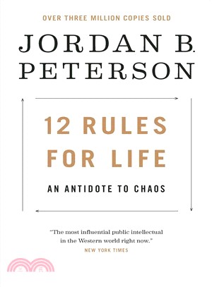 12 Rules for Life: An Antidote to Chaos