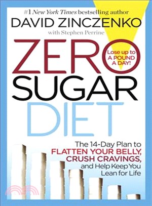 Zero Sugar Diet ─ The 14-Day Plan to Flatten Your Belly, Crush Cravings, and Help Keep You Lean for Life