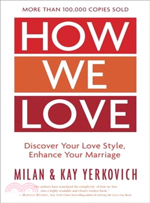 How We Love ─ Discover Your Love Style, Enhance Your Marriage