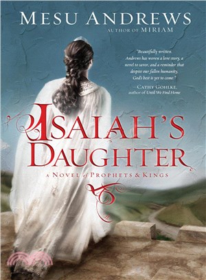 Isaiah's Daughter ─ A Novel of Prophets and Kings