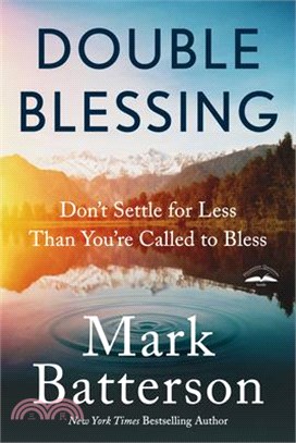 Double Blessing ― Don't Settle for Less Than You're Called to Bless