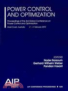 Power Control and Optimization: Proceedings of the 3rd Global Conference on Power Control and Optimization Gold Coast, Australia 2-4, Gebruary 2010