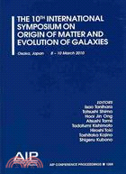 The 10th International Symposium on Origin of Matter and Evolution of Galaxies: Osaka, Japan 8 - 10 March 2010