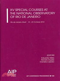 XV Special Courses at the National Observatory of Rio De Janeiro—Rio de Janeiro, Brazil 18-22 October 2010