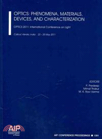 Optics: Phenomena, Materials, Devices, and Characterization—Optics 2011: International Conference on Light; Calicut, Kerala, India; 23-25 May, 2011