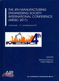 The 4th Manufacturing Engineering Society International Conference (Mesic 2011)