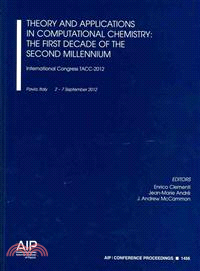 Theory and Applications in Computational Chemistry—The First Decade of the Second Millennium; International Congress TACC-2012, Pavia, Italy 2 -7 September 2012