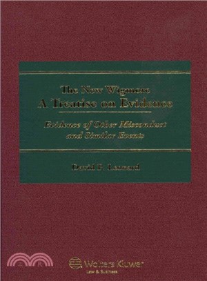 The New Wigmore ― A Treatise on Evidence: Evidence of Other Misconduct and Similar Events