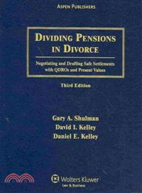 Dividing Pensions in Divorce ― Negotiating and Drafting Safe Settlements With QDROs and Present Values