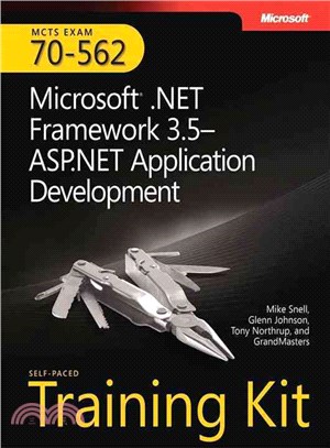 MCTS Self-Paced Training Kit (Exam 70-562): Microsoft .NET Framework 3.5-ASP.NET Application Development