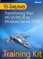 MCTS Self-Paced Training Kit (Exams 70-648 & 70-649): Transitioning Your MCSA/MCSE to Windows Server 2008