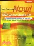 Microsoft Xna Game Studio 3.0：Learn Programming Now！