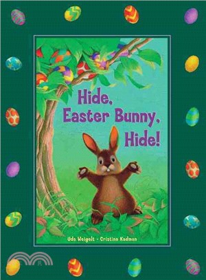 Hide, Easter Bunny, Hide!