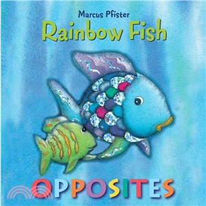 The Rainbow Fish Opposites